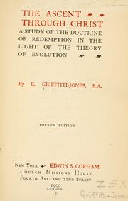 Cover of The ascent through Christ by E. Griffith-Jones