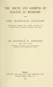Front cover of The birth and growth of science in medicine by Andrewes, Frederick William Sir