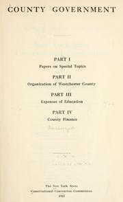 Front cover of County government by New York State Constitutional Convention Commission.