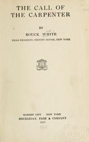 Front cover of The call of the Carpenter by White, Bouck