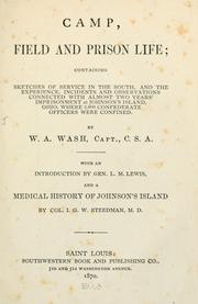 Front cover of Camp, field and prison life by W. A. Wash