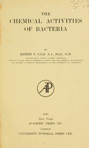 Front cover of The chemical activities of bacteria by E. F. Gale