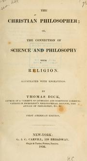 Front cover of The Christian philosopher, or, The connection of science and philosophy with religion, illustrated with engravings by Thomas Dick