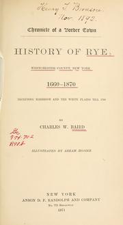 Front cover of History of Rye, Westchester County, New York 1660-1870 by Charles Washington Baird