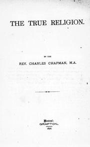 Cover of The true religion by Chapman, Charles.