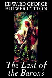 Cover of The last of the barons by Edward Bulwer Lytton, Baron Lytton
