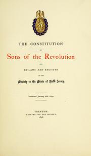 Front cover of The constitution of Sons of the Revolution, and by-laws and register of the Society in the State of New Jersey by Sons of the Revolution. New Jersey Society.