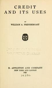 Front cover of Credit and its uses by William Ambrose Prendergast