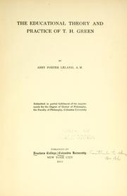 Front cover of The educational theory and practice of T. H. Green by Leland, Abby Porter