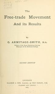 Front cover of The free-trade movement and its results by George Armitage-Smith