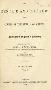 Cover of The Gentile and the Jew in the courts of the Temple of Christ by Johann Joseph Ignaz von Döllinger