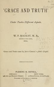 Front cover of 'Grace and truth' by W. P. Mackay