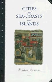 Front cover of Cities and sea-coasts and islands by Arthur Symons