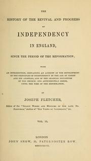 Cover of The history of the revival and progress of Independency in England by Joseph Fletcher