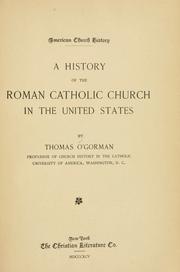 Front cover of A history of the Roman Catholic Church in the United States by Thomas O'Gorman