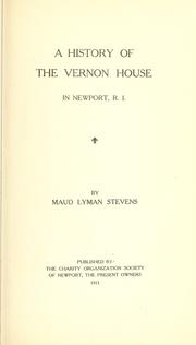 Front cover of A history of the Vernon house in Newport, R. I by Maud Lyman Stevens