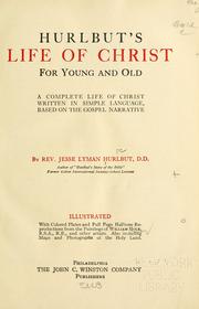 Cover of Hurlbut's Life Of Christ For Young And Old by Jesse Lyman Hurlbut