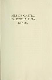 Cover of Inês de Castro na poesia e na lenda by Afonso Lopes Vieira