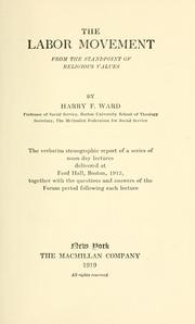 Front cover of The labor movement, from the standpoint of religious values by Harry Frederick Ward