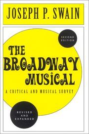 Front cover of The Broadway Musical by Joseph P. Swain