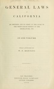 Front cover of General laws of California as amended and in force at the close of the thirty-sixth session of the Legislature, 1905 by California.