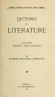 Cover of Lectures on literature, English, French and Spanish by Richard Malcolm Johnston