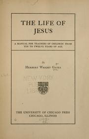 Front cover of The life of Jesus by Gates, Herbert Wright