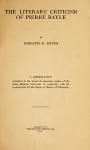 Front cover of The literary criticism of Pierre Bayle by Horatio Elwin Smith
