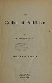 Cover of The outline of Buddhism by Skesaburo Nagao