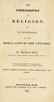 Front cover of The Philosophy Of Religion Or An Illustration Of The Moral Laws Of The Universe by Thomas Dick