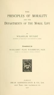Front cover of The principles of morality and the departments of the moral life by Wilhelm Max Wundt