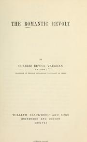 Front cover of The romantic revolt by Charles Edwyn Vaughan