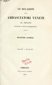Cover of Relazioni degli ambasciatori veneti al Senato by Eugenio Albèri