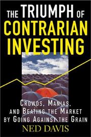 Front cover of The Triumph of Contrarian Investing by Ned Davis