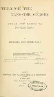 Front cover of Through the Yang-tse gorges by Archibald John Little