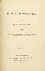 Front cover of The trial of the Constitution by Sidney George Fisher