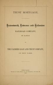 Front cover of Trust mortgage by Leavenworth, Lawrence and Galveston Railroad Company.