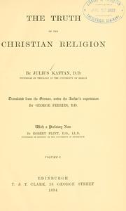 Cover of The truth of the Christian religion by Julius Wilhelm Kaftan