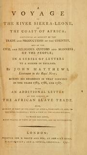 Front cover of A voyage to the River Sierra-Leone, containing an account of the trade and productions of the country and of the civil and religious customs and manners of the people by Matthews, John, R. N.