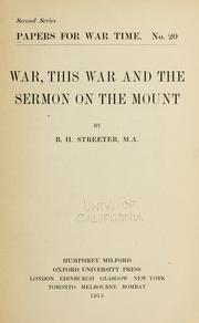 Front cover of War, this war and the sermon on the mount by Burnett Hillman Streeter