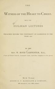 Cover of The witness of the heart to Christ by William Boyd Carpenter