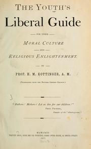 Front cover of The Youth's Liberal Guide, For Their Moral Culture And Religious Enlightenment by Hermann Marcus Kottinger