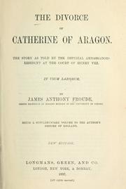 Front cover of The divorce of Catherine of Aragon by James Anthony Froude