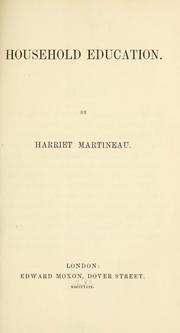Front cover of Household education. By Harriet Martineau by Harriet Martineau