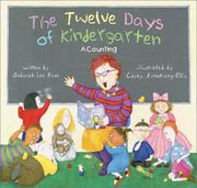 Cover of The Twelve Days of Kindergarten by Deborah Lee Rose