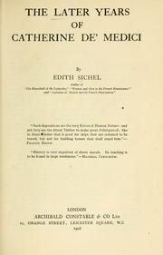 Cover of The later years of Catherine de' Medici by Edith Helen Sichel