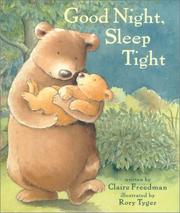 Front cover of Goodnight, Sleep Tight! by Claire Freedman