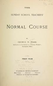 Front cover of The Sunday school teachers' normal course by George William Pease