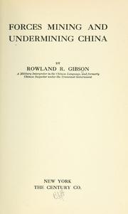 Cover of Forces mining and undermining China by Rowland Routledge Gibson