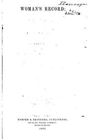 Cover of Woman's record, or, Sketches of all distinguished women by Sarah Josepha Hale